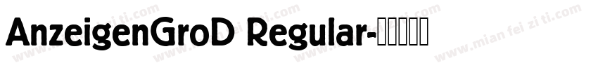 AnzeigenGroD Regular字体转换